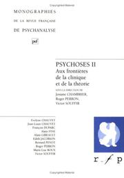 Psychoses : II : Aux frontières de la clinique et de la théorie