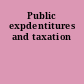 Public expdentitures and taxation