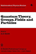 Quantum theory, groups, fields, and particles