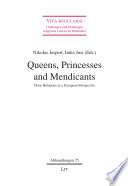 Queens, princesses and mendicants : close relations in a European perspective