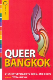 Queer Bangkok : twenty-first-century markets, media, and rights