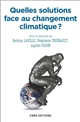 Quelles solutions face au changement climatique ?
