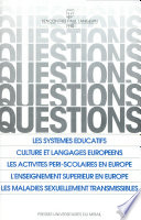 Questions 90 : les systèmes éducatifs en Europe, cultures et langages européens, les activités péri-scolaires en Europe, les maladies sexuellement transmissibles : actes