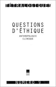 Questions d'éthique : anthropologie clinique
