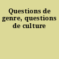 Questions de genre, questions de culture