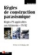 Règles de construction parasismique : règles PS applicables aux bâtiments, PS 92 ; Normes NF P 06-013