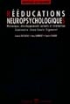 Rééducations neuropsychologiques : historique, développements actuels et évaluation