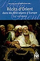 Récits d'Orient dans les littératures d'Europe : XVIe-XVIIe siècles