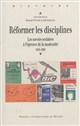 Réformer les disciplines : les savoirs scolaires à l'épreuve de la modernité, 1945-1985