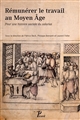 Rémunérer le travail au Moyen Âge : pour une histoire sociale du salariat