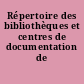 Répertoire des bibliothèques et centres de documentation de Loire-Atlantique