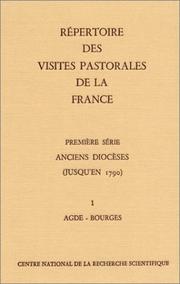 Répertoire des visites pastorales de la France : 1 : Anciens diocèses jusqu'en 1790 : 1 : Agde-Bourges