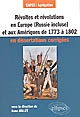 Révoltes et révolutions en Europe, Russie comprise, et aux Amériques de 1773 à 1802 en dissertations corrigées