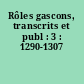 Rôles gascons, transcrits et publ : 3 : 1290-1307