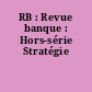 RB : Revue banque : Hors-série Stratégie