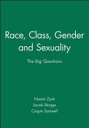Race, class, gender and sexuality : the big questions