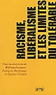 Racisme, libéralisme et les limites du tolérable : actes du colloque sur le racisme et la tolérance, Université de Genève, 8 et 9 novembre 2000