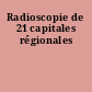Radioscopie de 21 capitales régionales