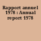 Rapport annuel 1978 : Annual report 1978