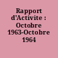 Rapport d'Activite : Octobre 1963-Octobre 1964