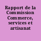 Rapport de la Commission Commerce, services et artisanat