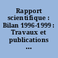 Rapport scientifique : Bilan 1996-1999 : Travaux et publications 1996-1999 : Travaux en cours et projets 2000-2003