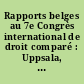 Rapports belges au 7e Congrès international de droit comparé : Uppsala, 6-13 août 1966... Préface de Jean Limpens,...