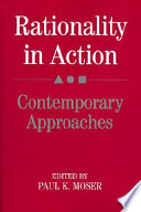 Rationality in action : contemporary approaches