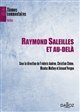 Raymond Saleilles et au-delà... : [actes du colloque international des 29 et 30 mars 2012]