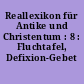Reallexikon für Antike und Christentum : 8 : Fluchtafel, Defixion-Gebet I
