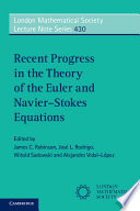 Recent progress in the theory of the Euler and Navier-Stokes equations