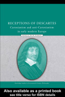 Receptions of Descartes : cartesianism and anti-cartesianism in early modern Europe