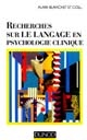 Recherches sur le langage en psychologie clinique