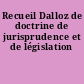 Recueil Dalloz de doctrine de jurisprudence et de législation