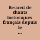 Recueil de chants historiques français depuis le XIIe jusqu'au XVIIIe siècle : Deuxième série : XVIe siècle