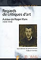 Regards de critiques d'art : autour de Roger Marx (1859-1913) : [actes du colloque]