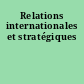 Relations internationales et stratégiques