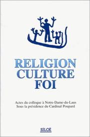 Religion, culture, foi : actes du colloque à Notre-Dame-du-Laus... 10-12 septembre 1996