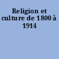 Religion et culture de 1800 à 1914