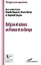 Religion et valeurs en France et en Europe
