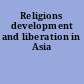 Religions development and liberation in Asia
