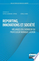 Reporting, innovations et société : mélanges en l'honneur du professeur Monique Lacroix