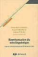 Représentation du sens linguistique : actes du colloque international de Montréal, [Université du Québec, mai 2003]