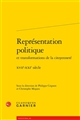Représentation politique et transformations de la citoyenneté : XVIIe-XXIe siècle : [colloque, 3 et 4 décembre 2012, à l'Université Bordeaux Montaigne