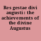 Res gestae divi augusti : the achievements of the divine Augustus