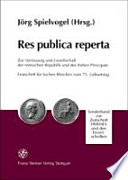 Res publica reperta : zur Verfassung und Gesellschaft der römischen Republik und des frühen Prinzipats : Festschrift für Jochen Bleicken zum 75. Geburtstag