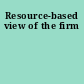 Resource-based view of the firm