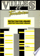 Restructurations urbaines : = Reestructuraciones urbanas : actes du colloque de Gérone... [13-16 février 1992]