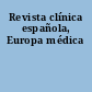 Revista clínica española, Europa médica
