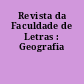 Revista da Faculdade de Letras : Geografia